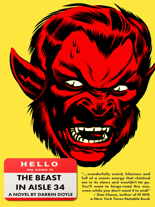 Title details for The Beast in Aisle 34 by Darrin Doyle - Available